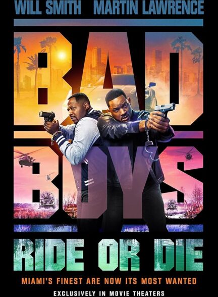 دانلود فیلم پسران بد ۴ بران یا بمیر | Bad Boys: Ride or Die