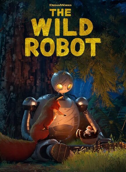 دانلود فیلم ربات وحشی | The Wild Robot