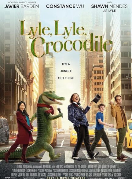 دانلود فیلم لایل لایل کروکودیل | Lyle, Lyle, Crocodile