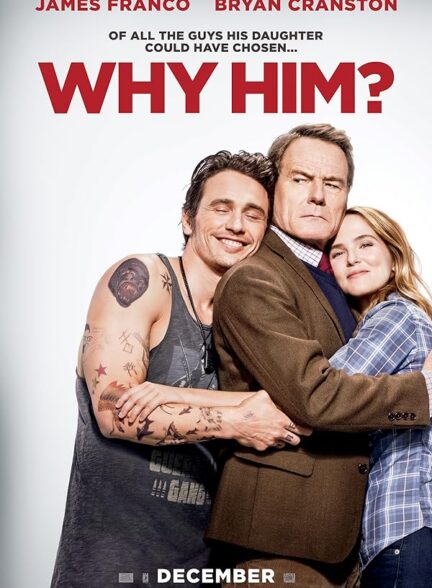 دانلود فیلم چرا او ؟ | Why Him?