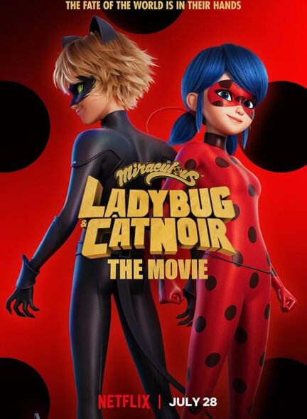 دانلود فیلم دختر کفشدوزکی و پسر گربه ای: بیداری | Miraculous: Ladybug & Cat Noir, the Movie