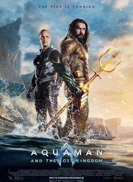 دانلود فیلم آکوامن و پادشاهی گمشده | Aquaman and the Lost Kingdom