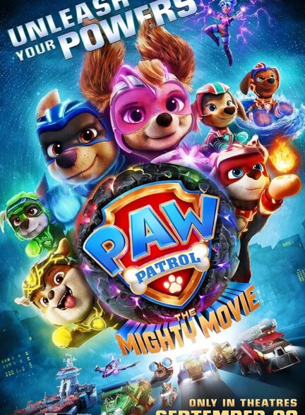 دانلود فیلم سگ های نگهبان: فیلم بزرگ | PAW Patrol: The Mighty Movie