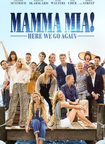 دانلود فیلم ماما میا دوباره شروع کنیم | Mamma Mia! Here We Go Again