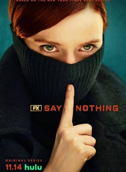 دانلود سریال حرفی نزن | Say Nothing