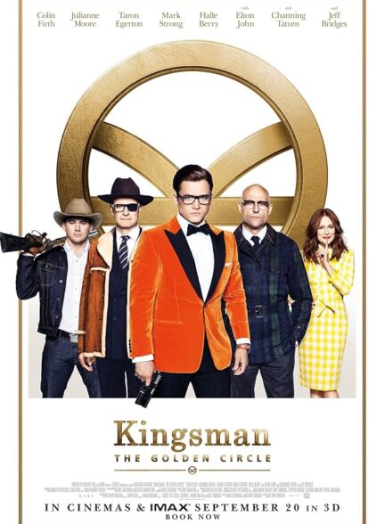 دانلود فیلم کینگزمن محفل طلایی | Kingsman: The Golden Circle