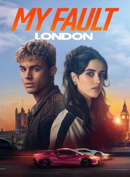 دانلود فیلم اشتباه من: لندن | My Fault: London