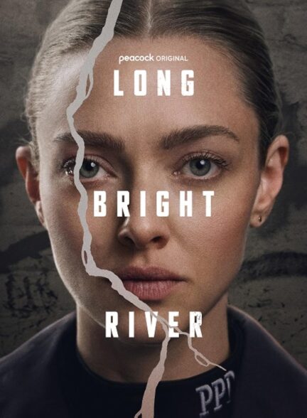 دانلود سریال رودخانه روشن طولانی | Long Bright River