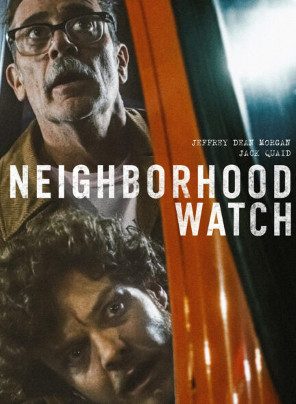 دانلود فیلم نگهبان محله | Neighborhood Watch